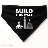 Build This Wall Separation Of Church And State USA-Made Doggie Bandana thumb 0