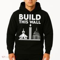 Build This Wall Separation Of Church And State Hoodie thumb 2