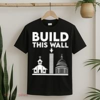 Build This Wall Separation Of Church And State T-Shirt thumb 2