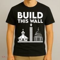 Build This Wall Separation Of Church And State T-Shirt thumb 3