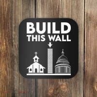Build This Wall Separation Of Church And State Coaster thumb 0