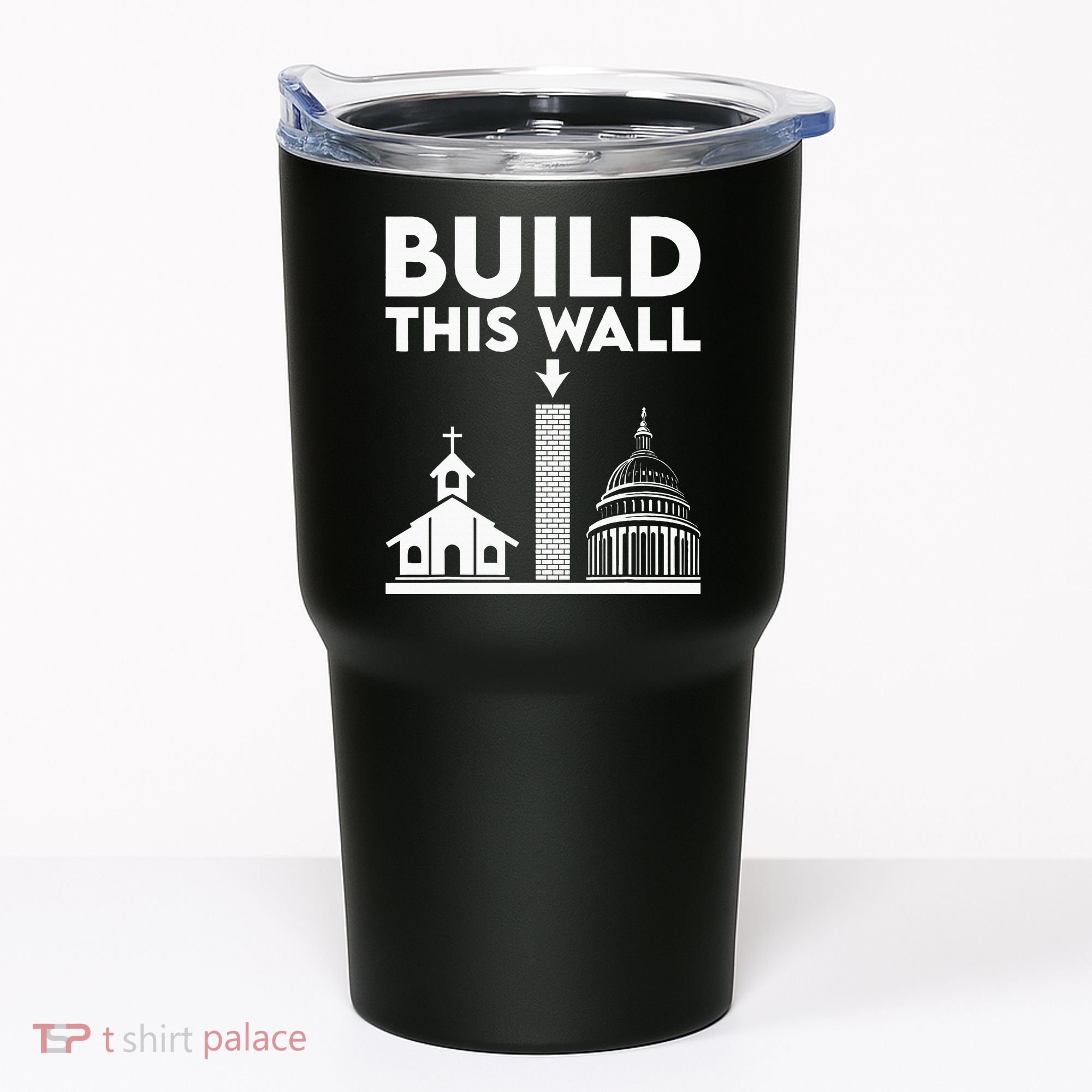 Build This Wall Separation Of Church And State Tumbler