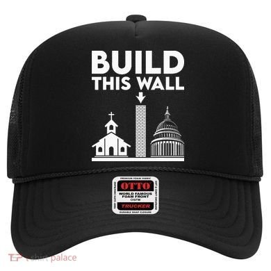 Build This Wall Separation Of Church And State Hat