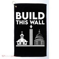 Build This Wall Separation Of Church And State Golf Towel thumb 0