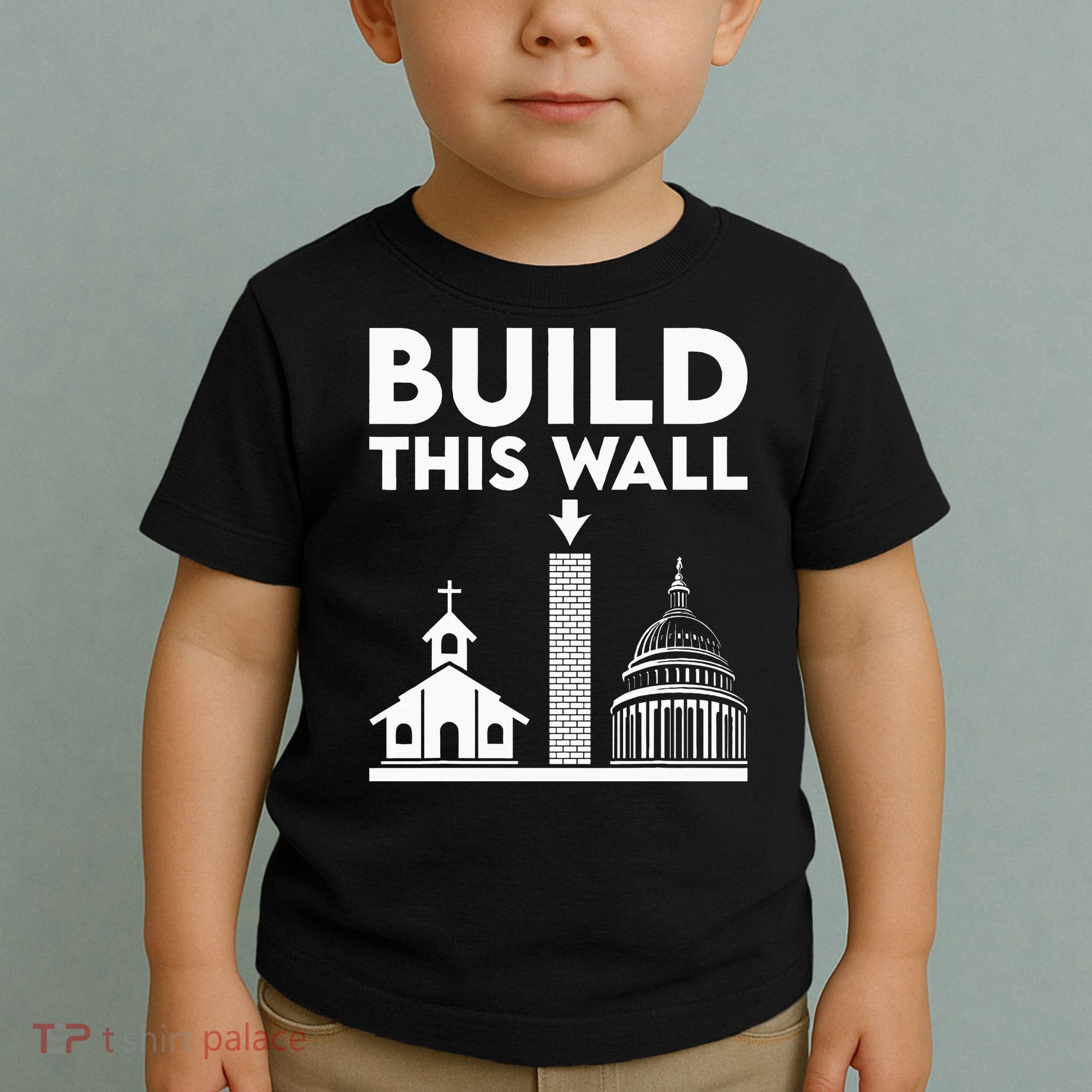 Build This Wall Separation Of Church And State Toddler T-Shirt