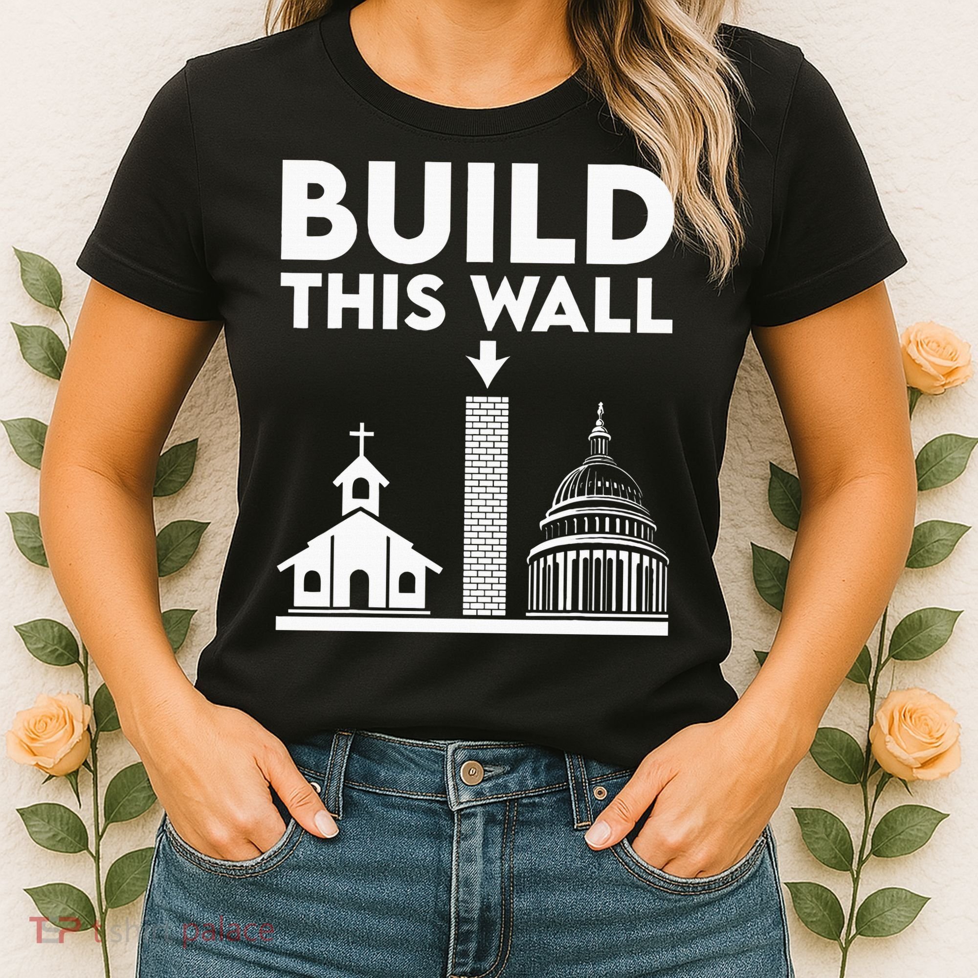 Build This Wall Separation Of Church And State Women's T-Shirt