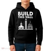 Build This Wall Separation Of Church And State Kids Hoodie thumb 4