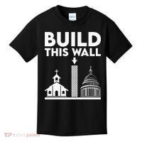 Build This Wall Separation Of Church And State Kids T-Shirt thumb 0