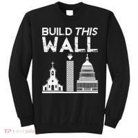 Build This Wall Separation Of Church And State USA Sweatshirt thumb 0