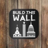 Build This Wall Separation Of Church And State USA Coaster thumb 0