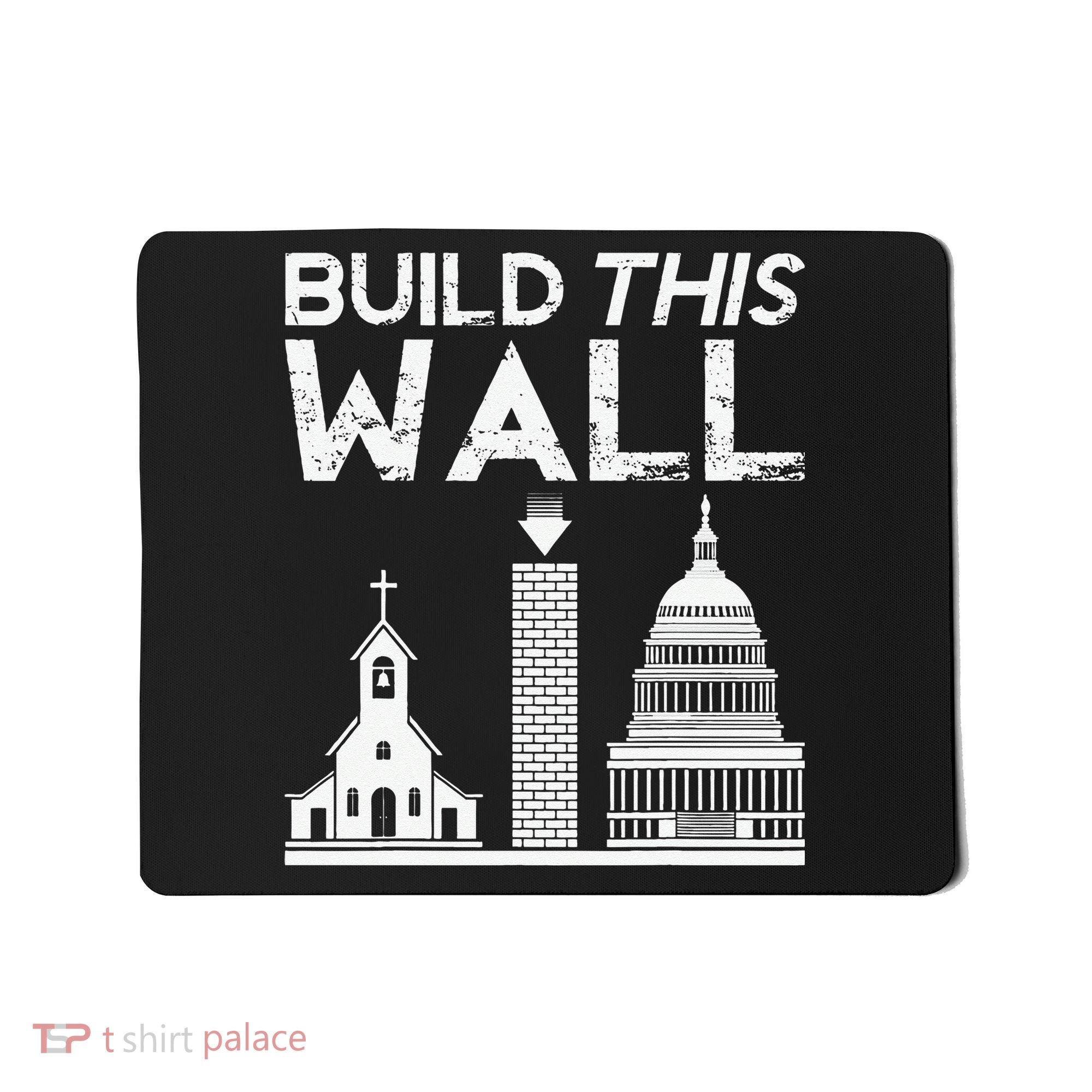 Build This Wall Separation Of Church And State USA Mousepad