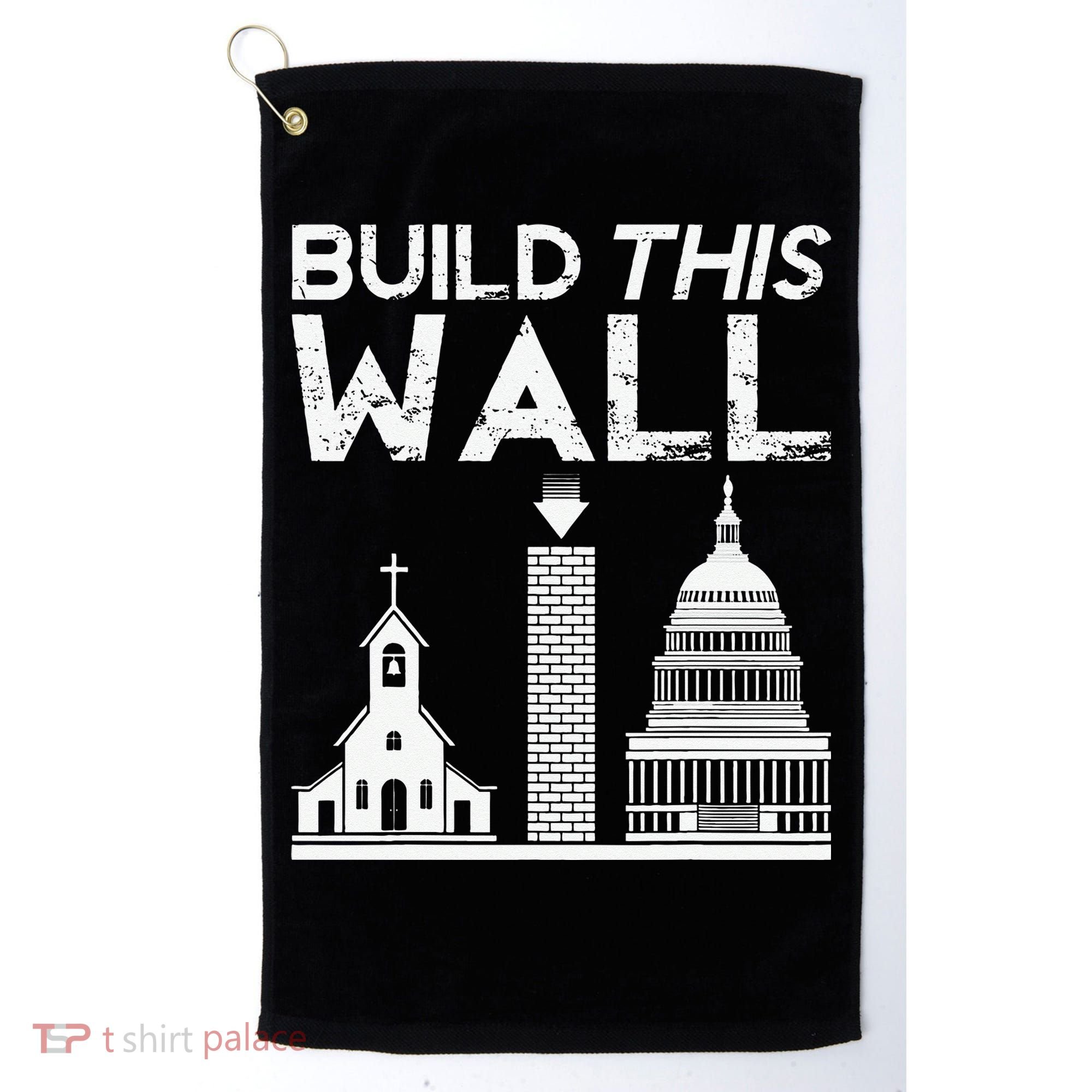 Build This Wall Separation Of Church And State USA Golf Towel