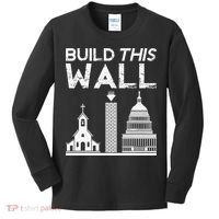 Build This Wall Separation Of Church And State USA Kids Long Sleeve Shirt thumb 0