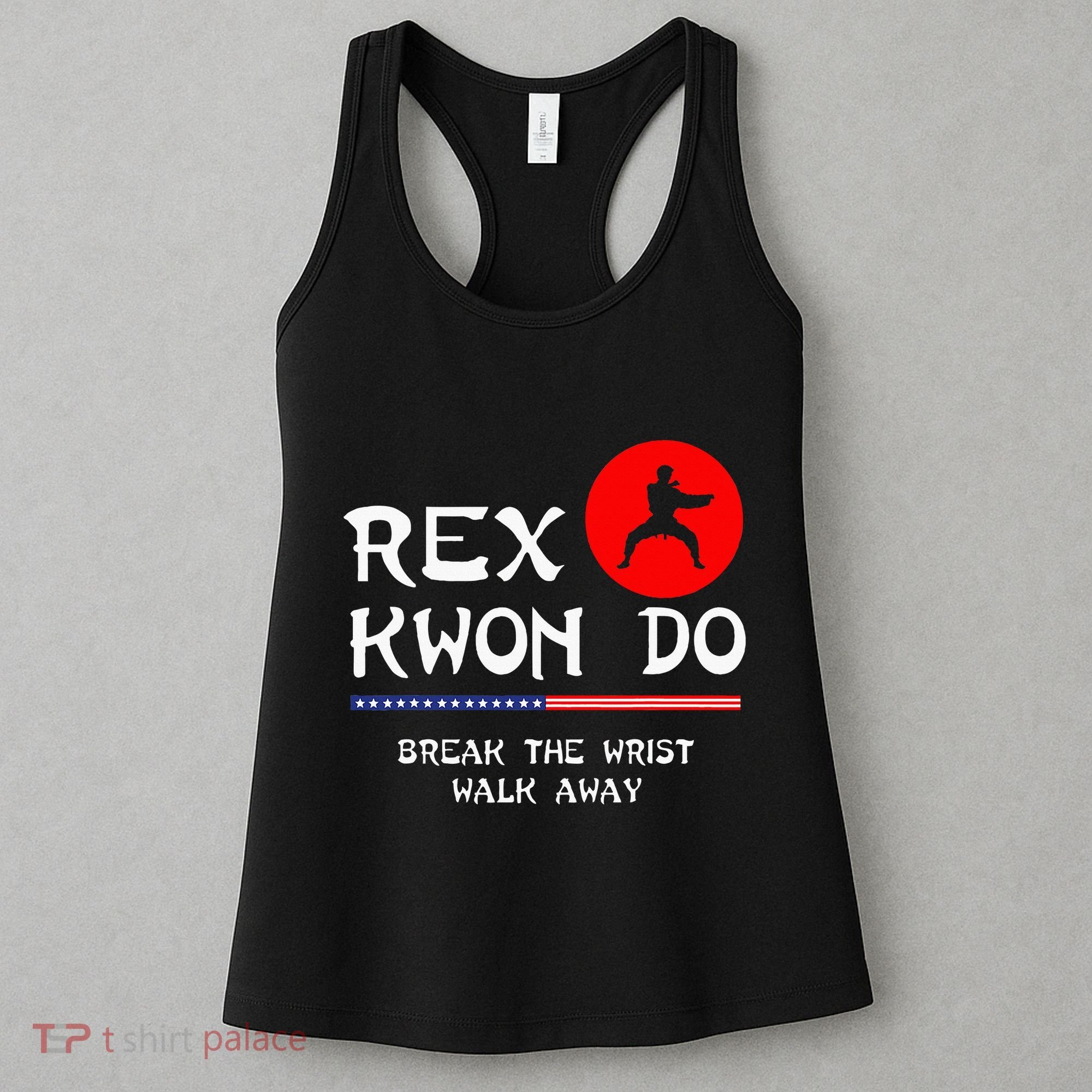 Break The Wrist Walk Away Rex Kwon Do Women's Tank Top