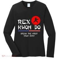 Break The Wrist Walk Away Rex Kwon Do Women's Long Sleeve Shirt thumb 0