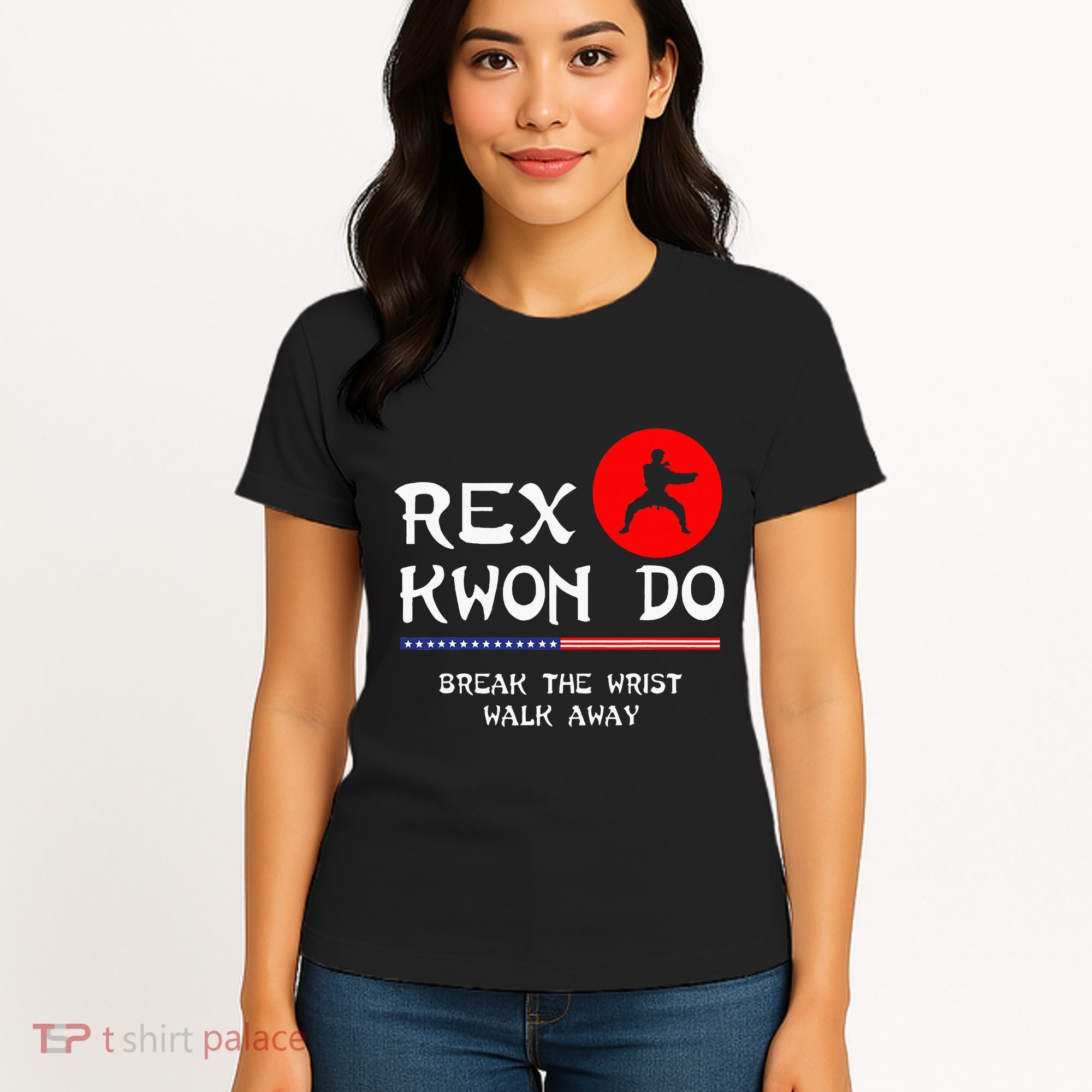 Break The Wrist Walk Away Rex Kwon Do Women's T-Shirt