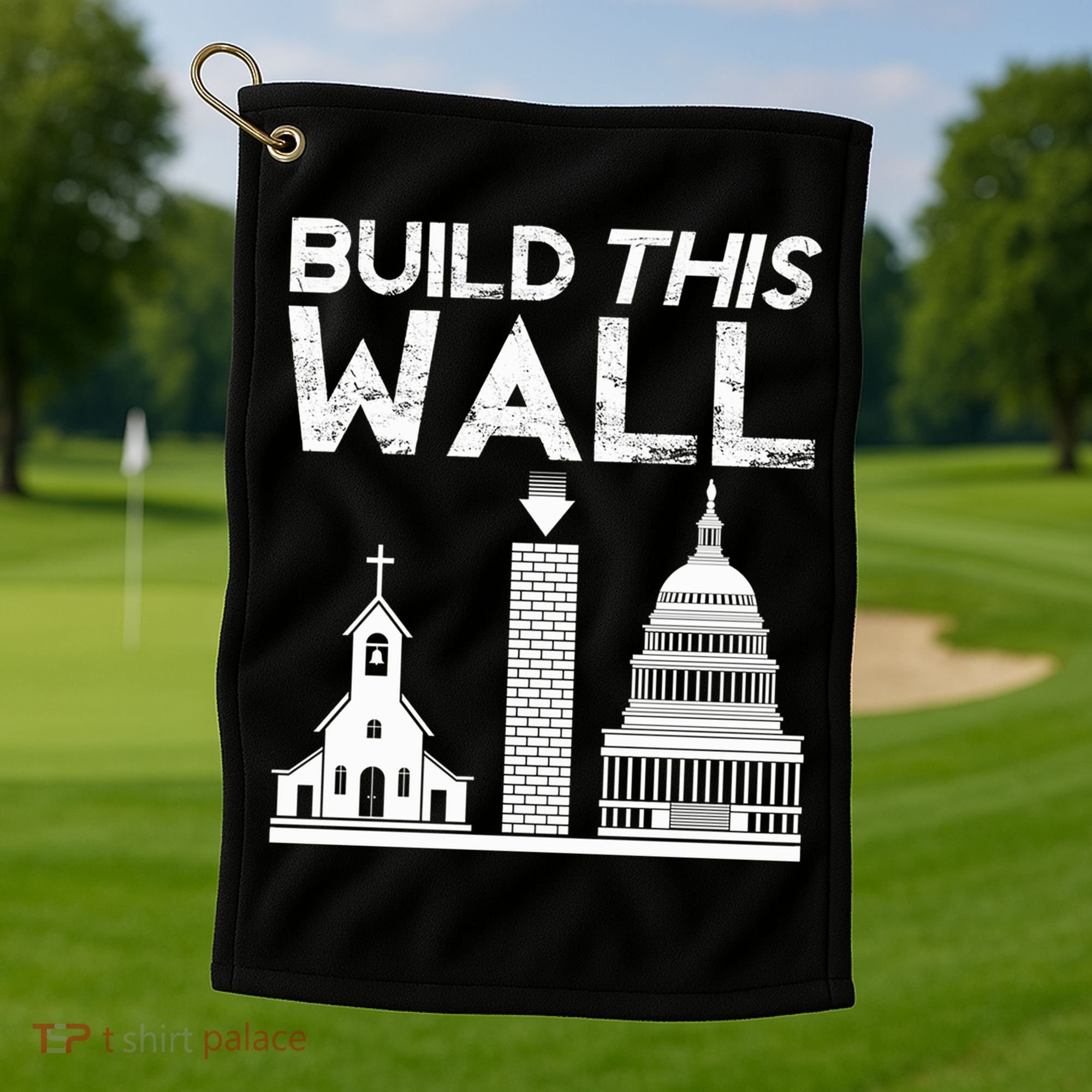 Build This Wall Separation Of Church And State Usa Gift Golf Towel