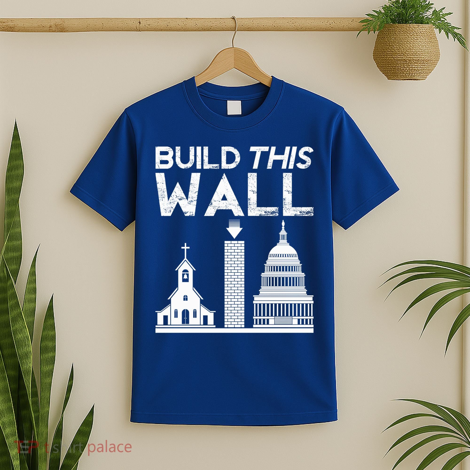 Build This Wall Separation Of Church And State Usa Gift T-Shirt