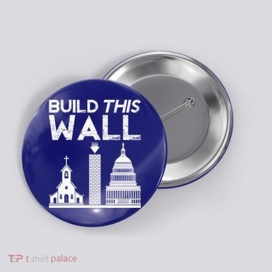Build This Wall Separation Of Church And State Usa Gift Button