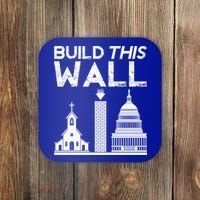 Build This Wall Separation Of Church And State Usa Gift Coaster thumb 0