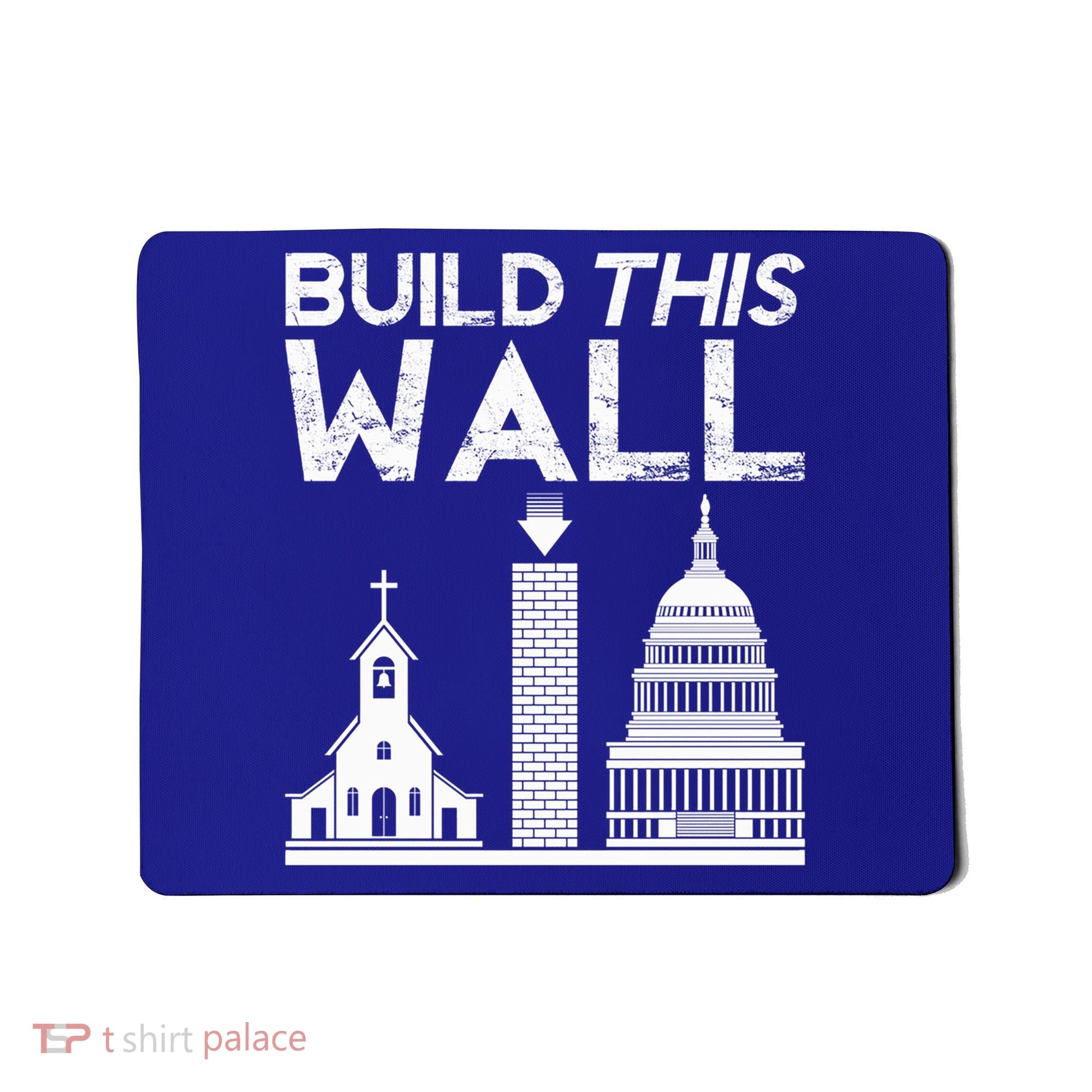 Build This Wall Separation Of Church And State Usa Gift Mousepad