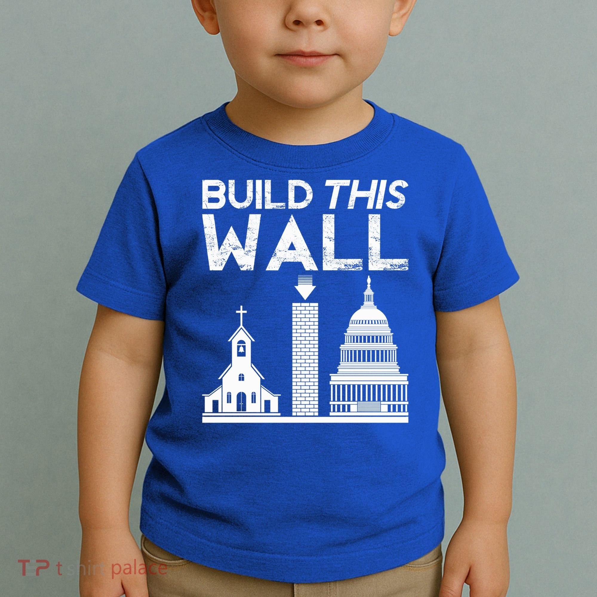 Build This Wall Separation Of Church And State Usa Gift Toddler T-Shirt