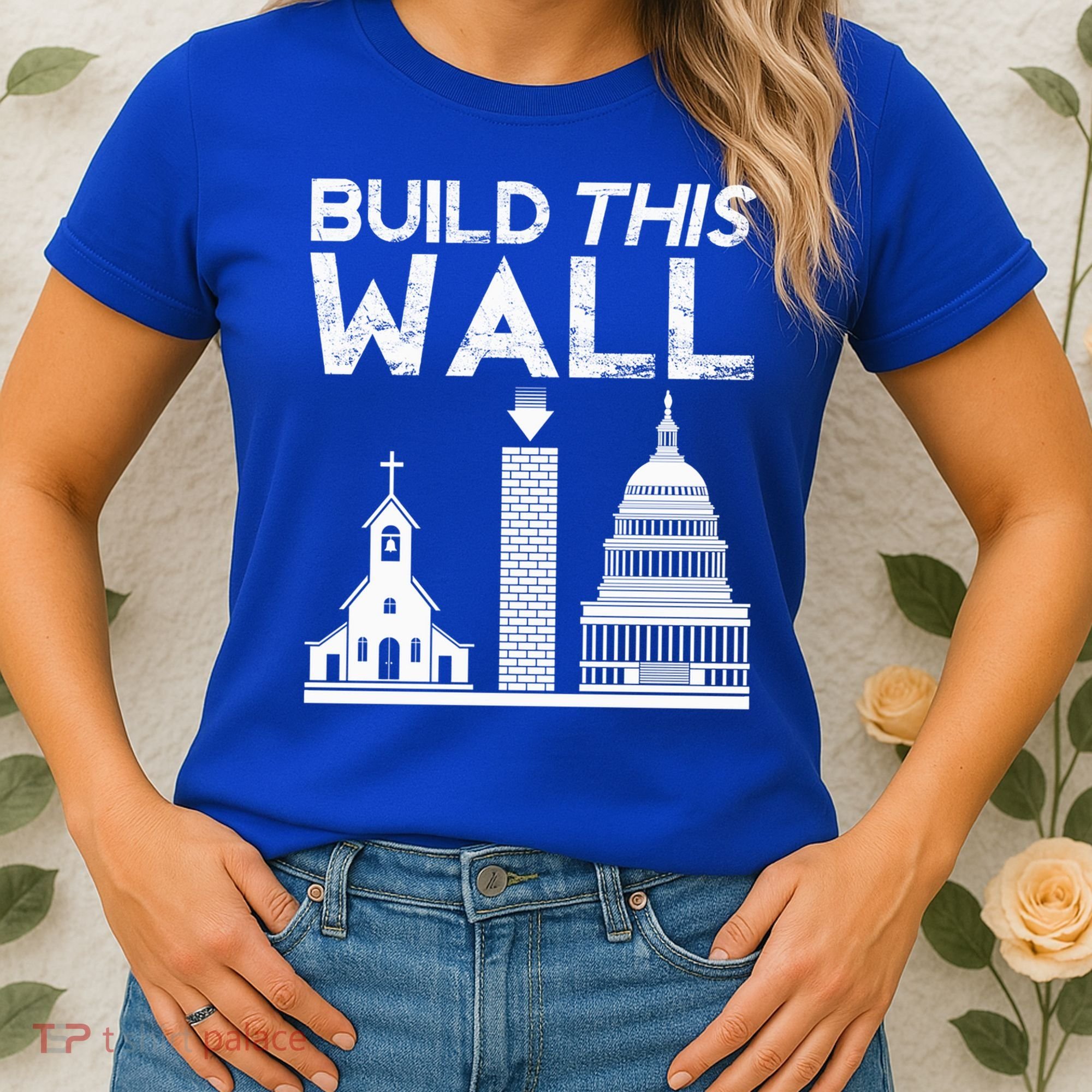 Build This Wall Separation Of Church And State Usa Gift Women's T-Shirt