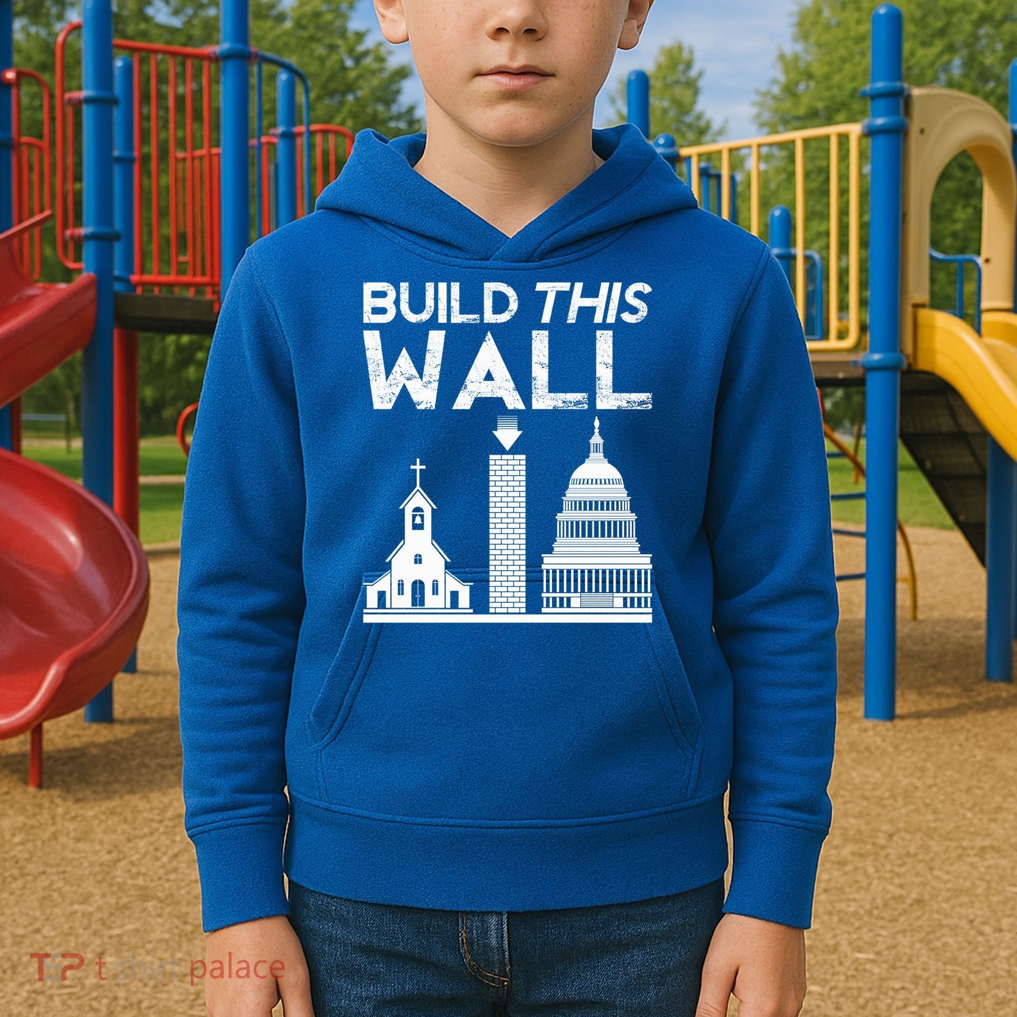 Build This Wall Separation Of Church And State Usa Gift Kids Hoodie