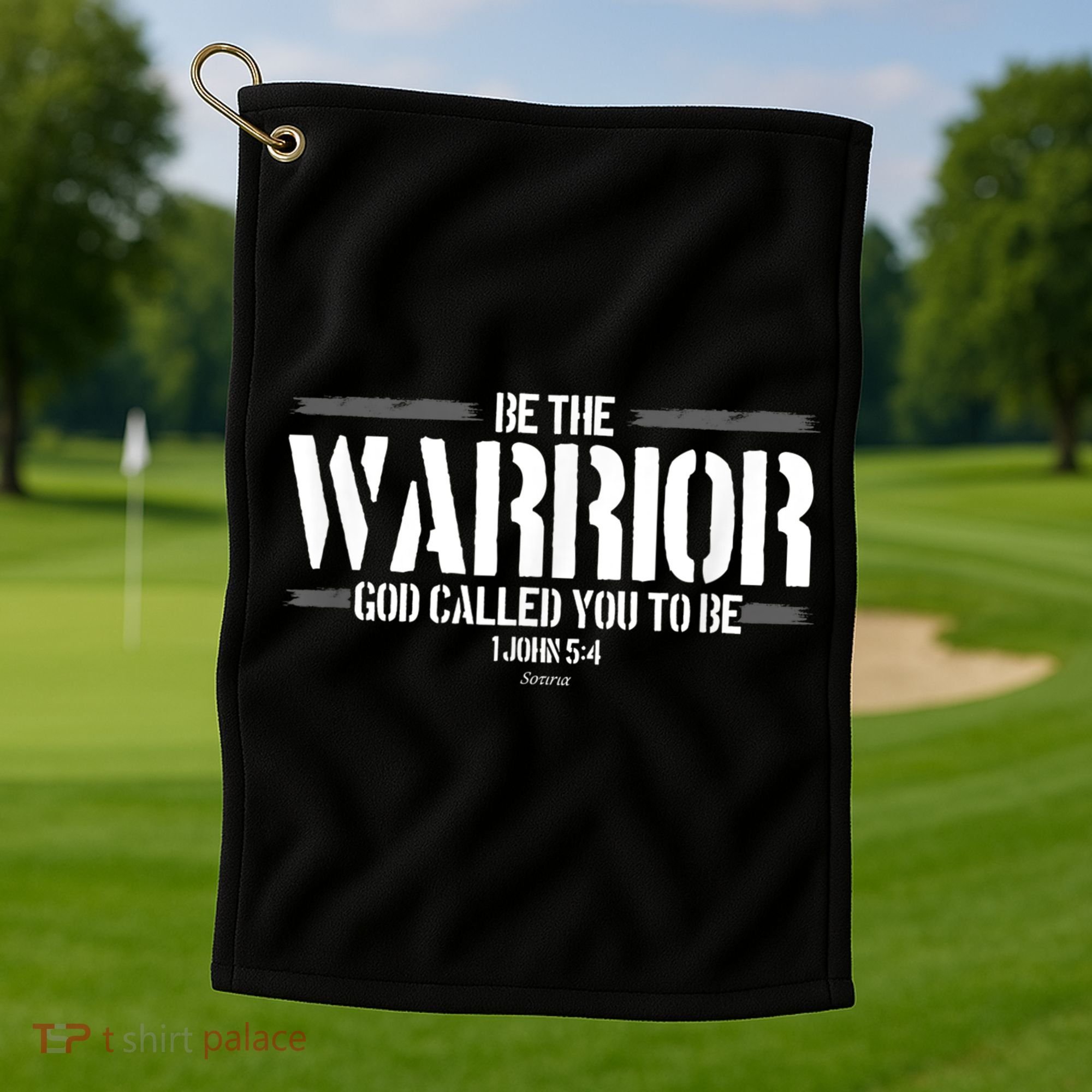 Be The Warrior God Called You To Be Gift For Mens Christian Gift Golf Towel
