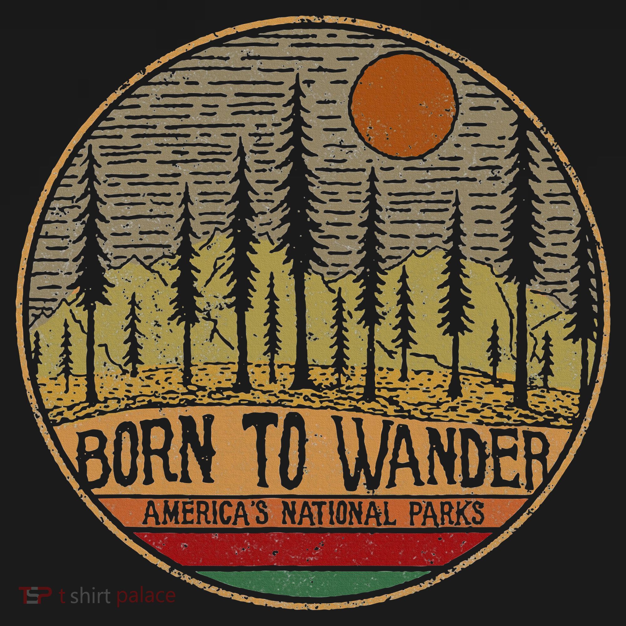 Born To Wander Americas National Parks Vintage T-Shirt