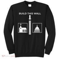 Build This Wall Ironic Separate Church And State Funny Sweatshirt thumb 0