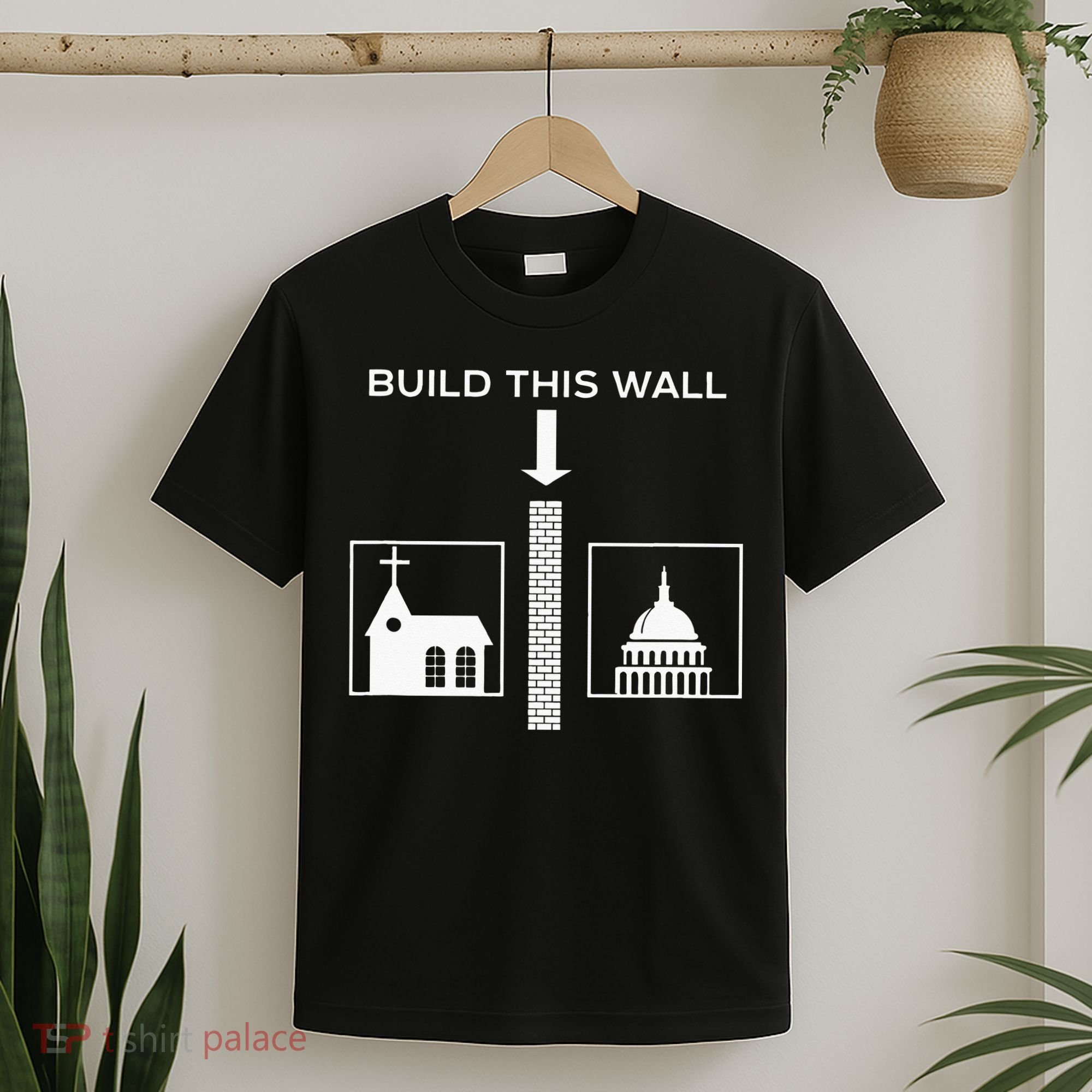 Build This Wall Ironic Separate Church And State Funny T-Shirt