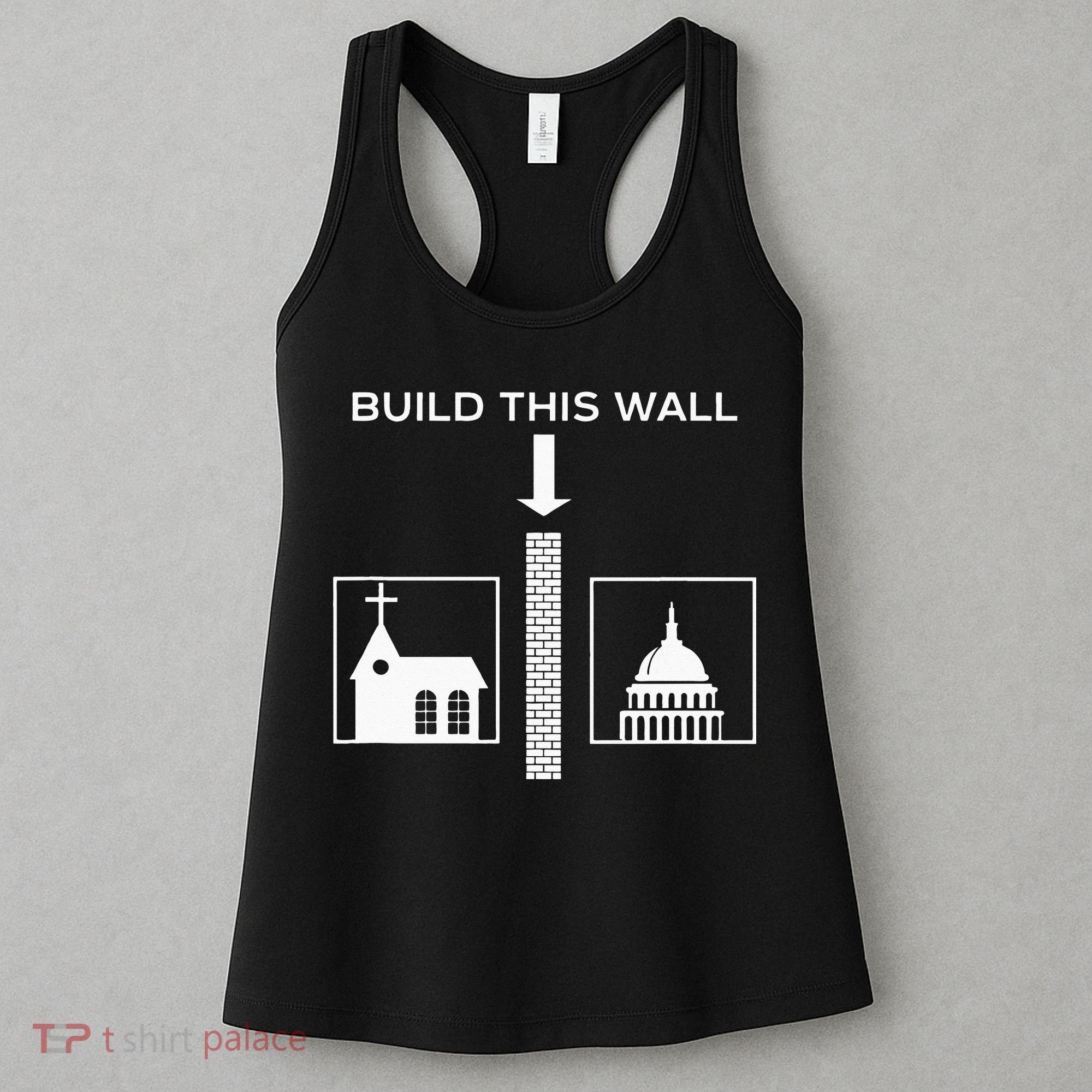 Build This Wall Ironic Separate Church And State Funny Women's Tank Top