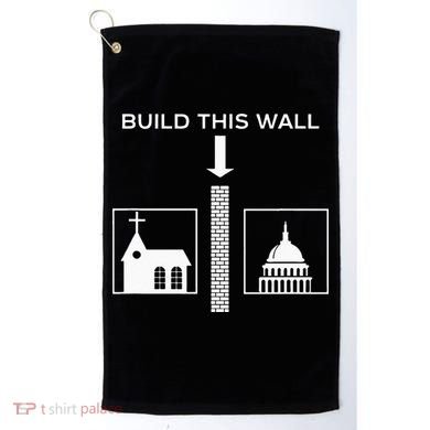 Build This Wall Ironic Separate Church And State Funny Golf Towel