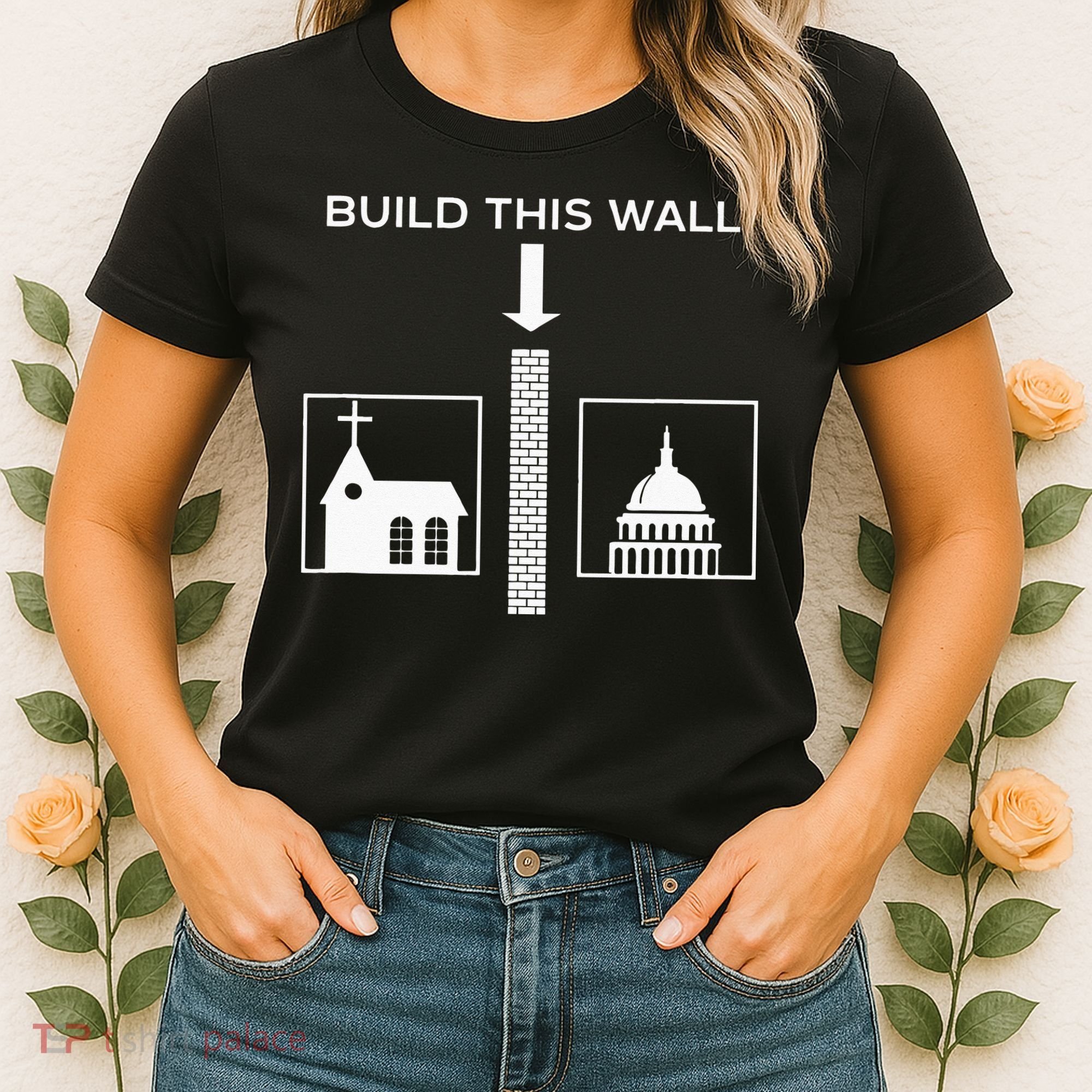 Build This Wall Ironic Separate Church And State Funny Women's T-Shirt