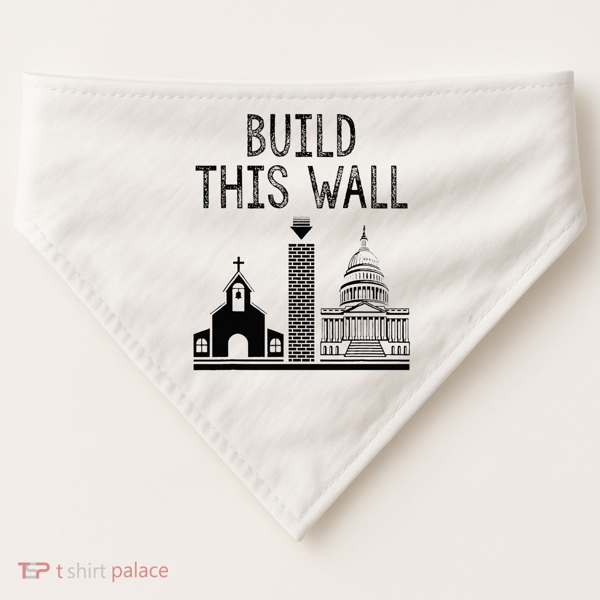 Build This Wall Ironic Separate Church And State USA-Made Doggie Bandana