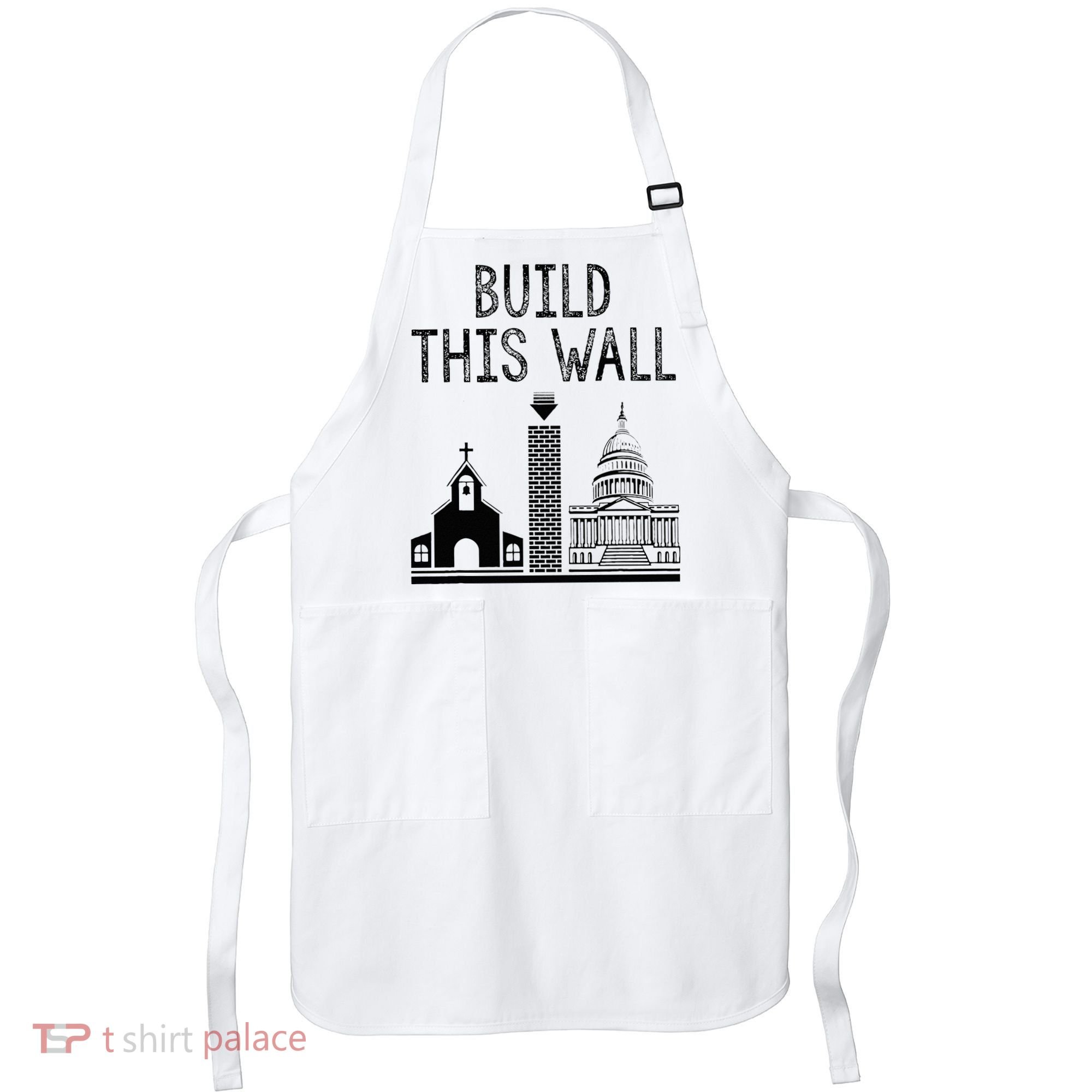 Build This Wall Ironic Separate Church And State Apron
