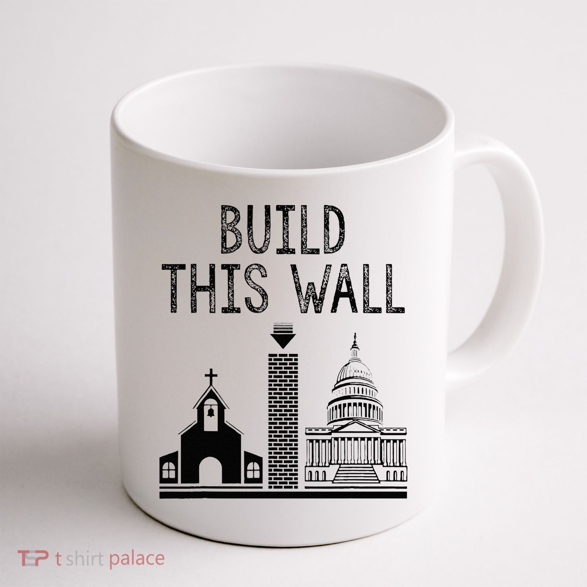 Build This Wall Ironic Separate Church And State Coffee Mug
