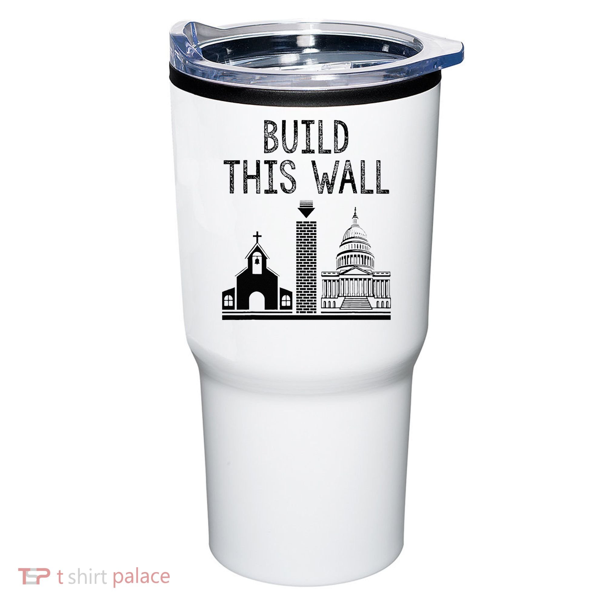 Build This Wall Ironic Separate Church And State Tumbler