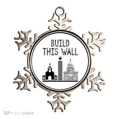 Build This Wall Ironic Separate Church And State Ornament