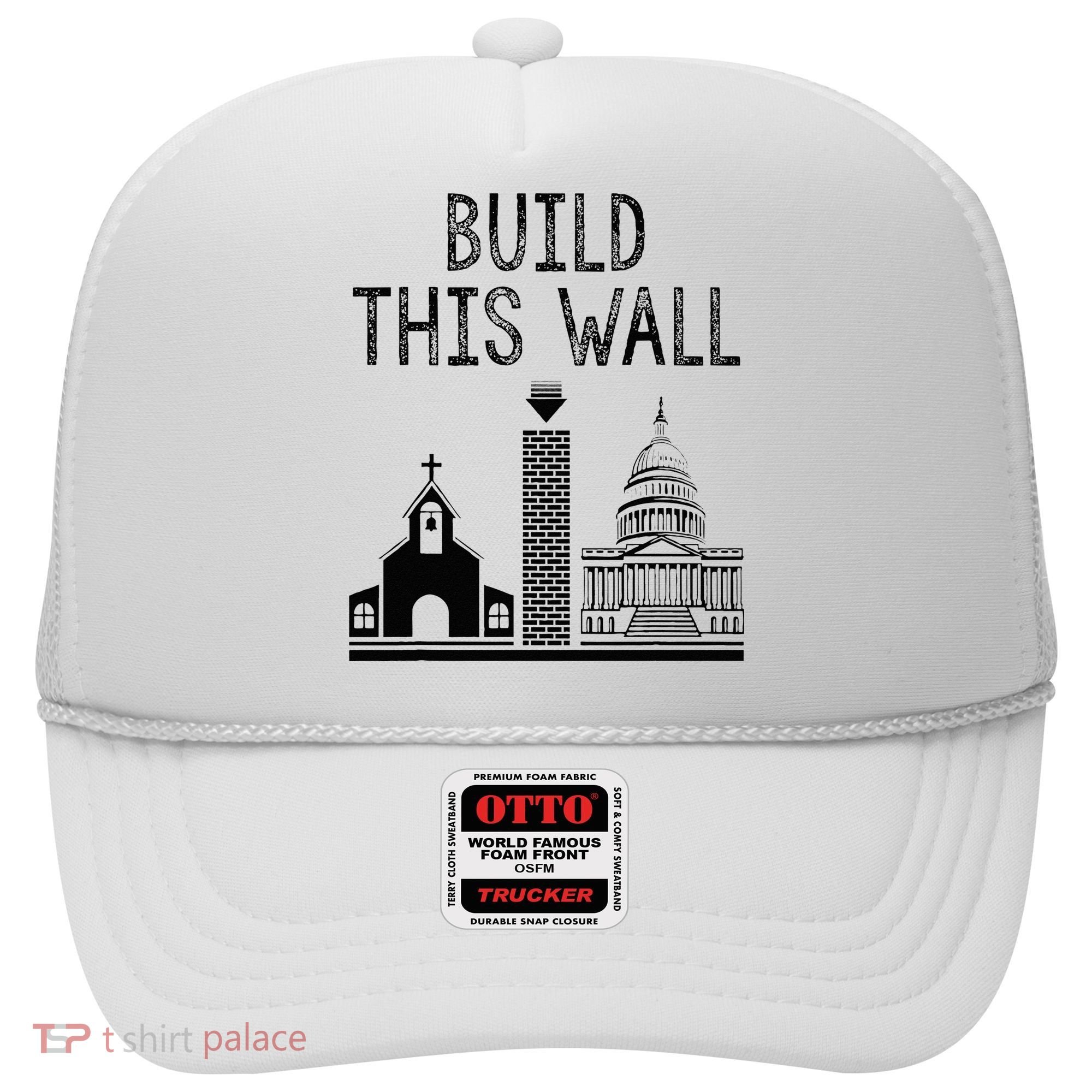 Build This Wall Ironic Separate Church And State Hat