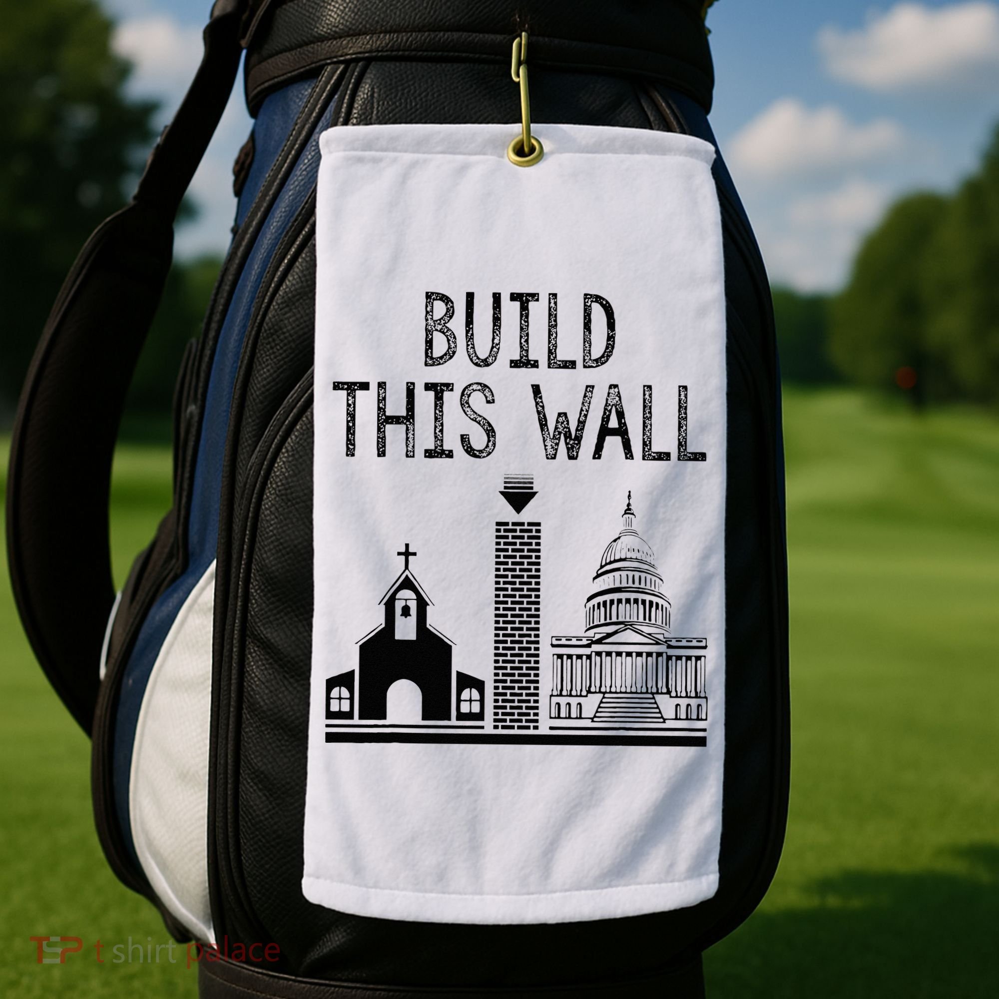 Build This Wall Ironic Separate Church And State Golf Towel