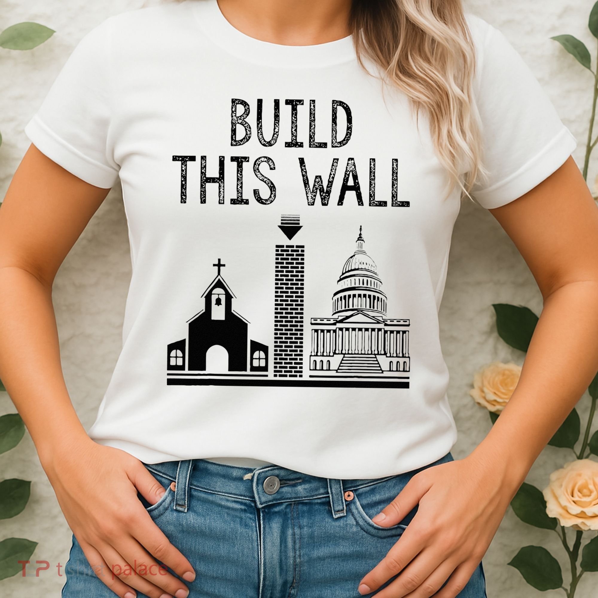 Build This Wall Ironic Separate Church And State Women's T-Shirt
