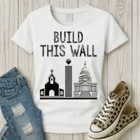 Build This Wall Ironic Separate Church And State Women's T-Shirt thumb 3