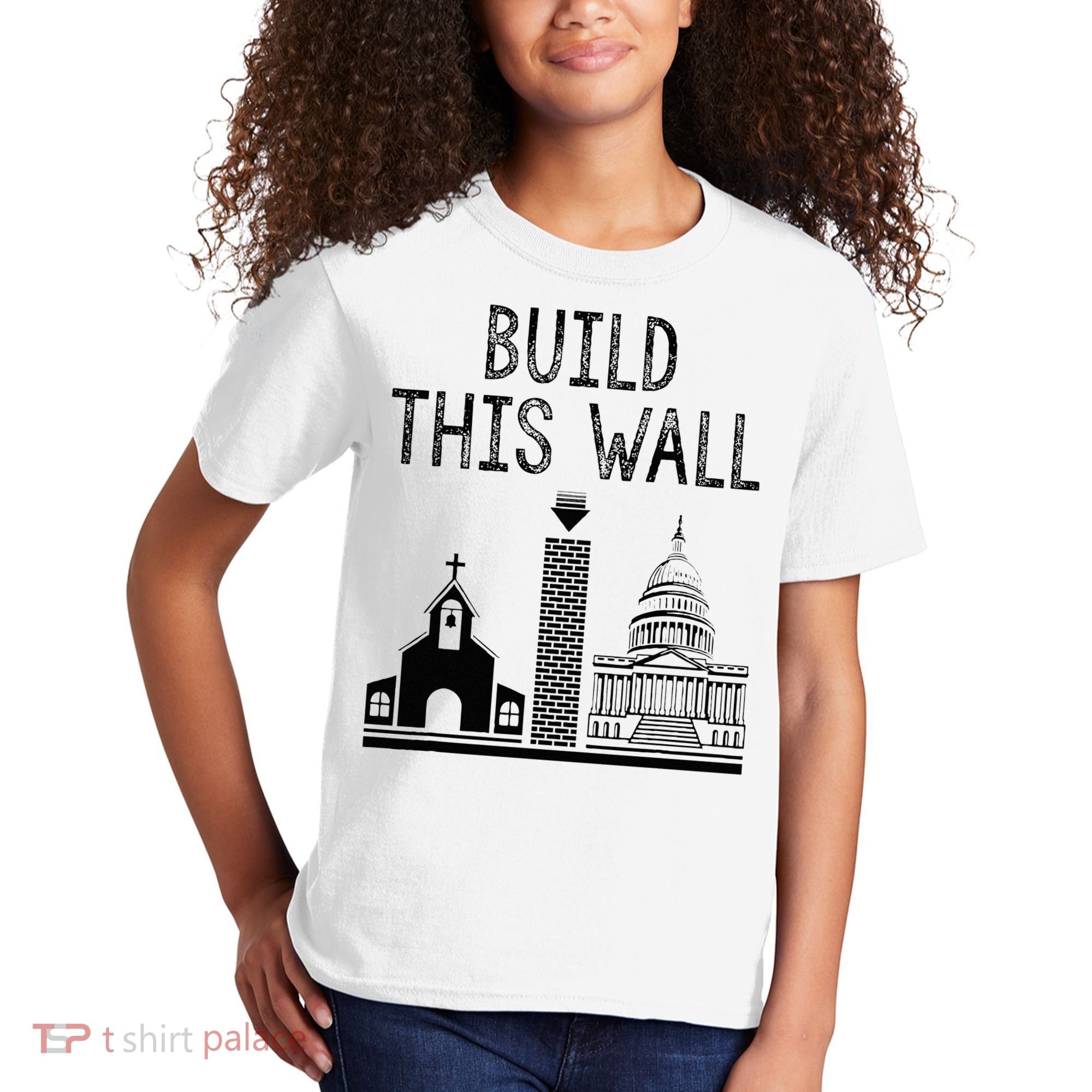 Build This Wall Ironic Separate Church And State Kids T-Shirt