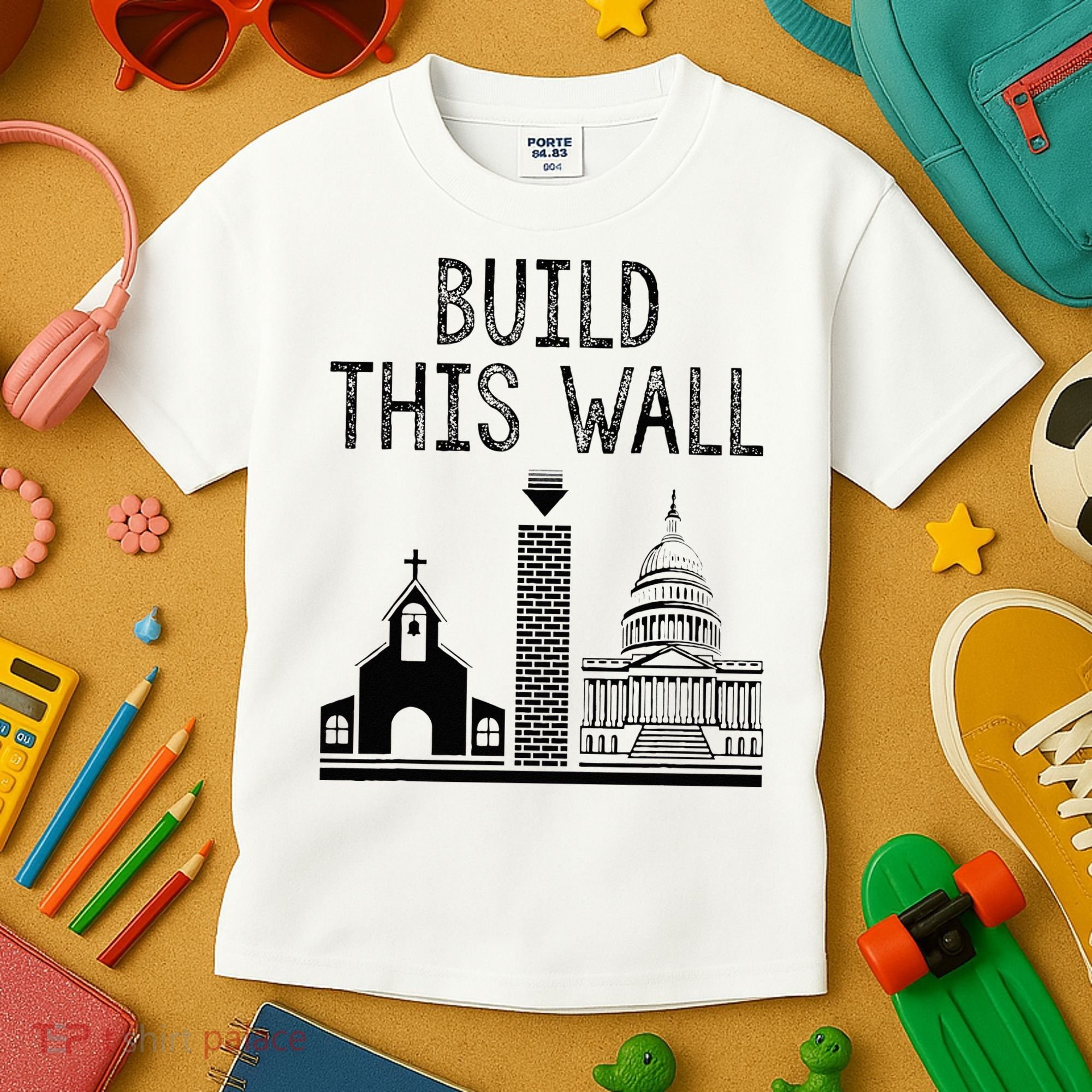 Build This Wall Ironic Separate Church And State Kids T-Shirt