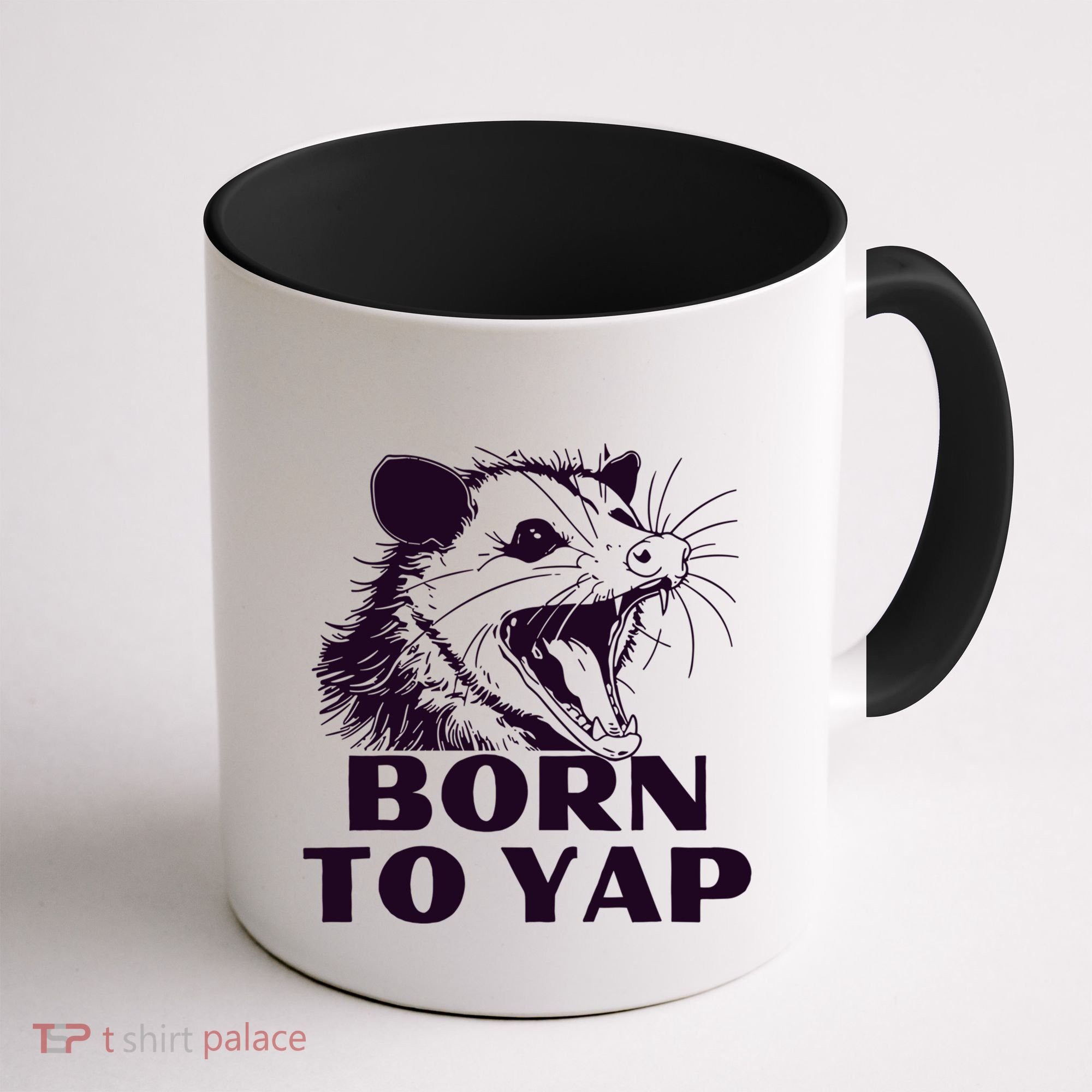 Born To Yap Funny Opossun Meme Awesome Possum Weird Gift Coffee Mug