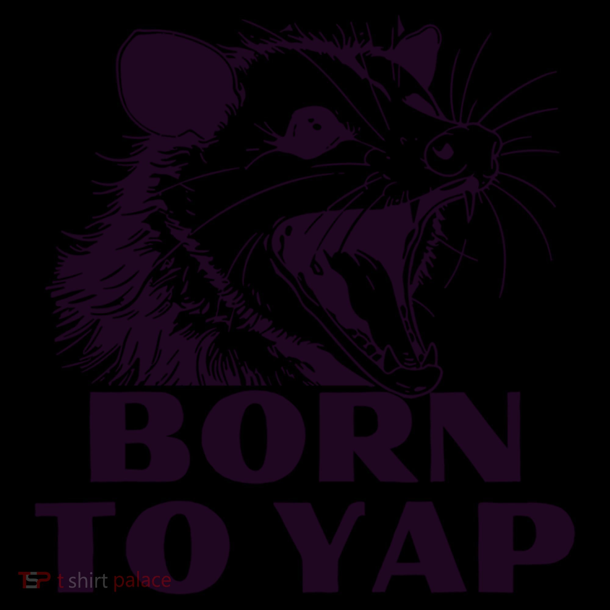 Born To Yap Funny Opossun Meme Awesome Possum Weird Gift Coffee Mug