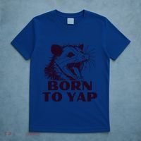 Born To Yap Funny Opossun Meme Awesome Possum Weird Gift T-Shirt thumb 5