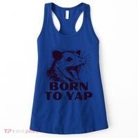 Born To Yap Funny Opossun Meme Awesome Possum Weird Gift Women's Tank Top thumb 0